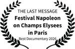 THE LAST MESSAGE - Festival Napoleon on Champs Elysees in Paris - Best Documentary 2026