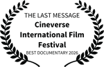THE LAST MESSAGE - Cineverse International Film Festival - BEST DOCUMENTARY 2026